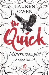 The Quick. Misteri, vampiri e sale da tè - Librerie.coop
