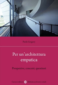 Per un'architettura empatica. Prospettive, concetti, questioni - Librerie.coop