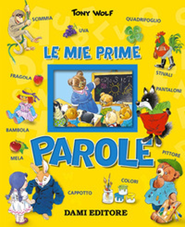 Le mie prime parole - Librerie.coop Le mie prime parole - Librerie.coop