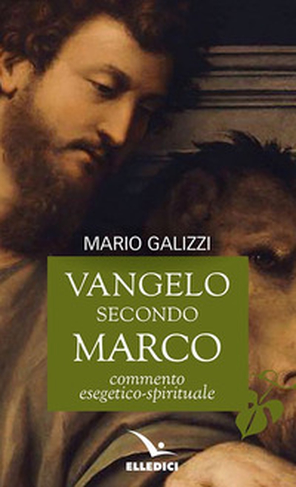 Vangelo secondo Marco. Commento esegetico-spirituale - Librerie.coop Vangelo secondo Marco. Commento esegetico-spirituale - Librerie.coop