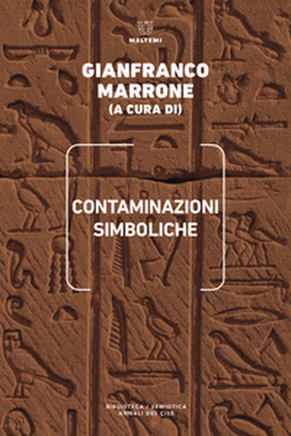 Contaminazioni simboliche. Annali del Centro internazionale di scienze semiotiche - Librerie.coop Contaminazioni simboliche. Annali del Centro internazionale di scienze semiotiche - Librerie.coop