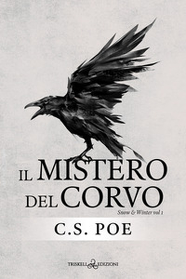 Il mistero del corvo. Snow & Winter - Vol. 1 - Librerie.coop Il mistero del corvo. Snow & Winter - Vol. 1 - Librerie.coop