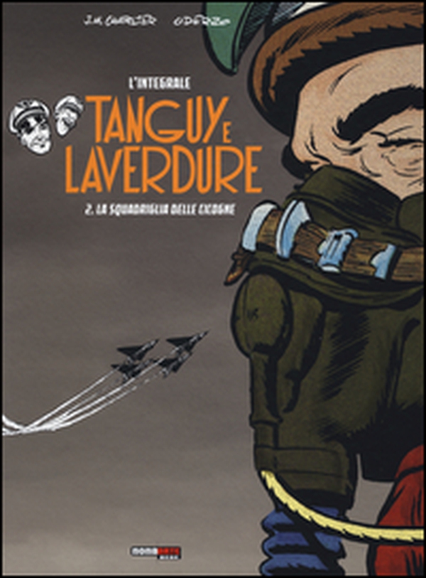 La scuola delle cicogne. Tanguy e Laverdure. L'integrale - Vol. 2 - Librerie.coop La scuola delle cicogne. Tanguy e Laverdure. L'integrale - Vol. 2 - Librerie.coop