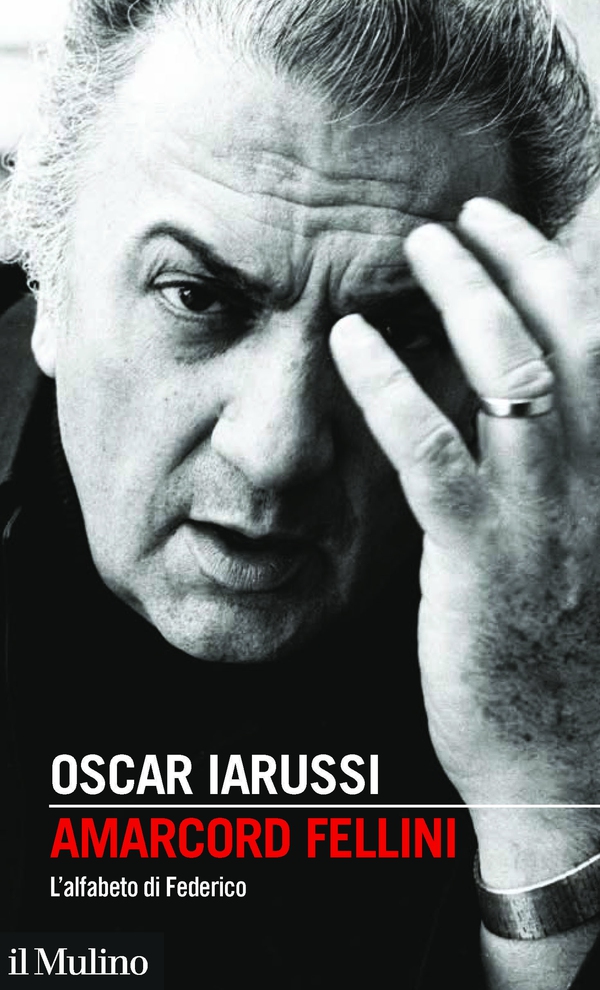 Amarcord Fellini - Librerie.coop Amarcord Fellini - Librerie.coop