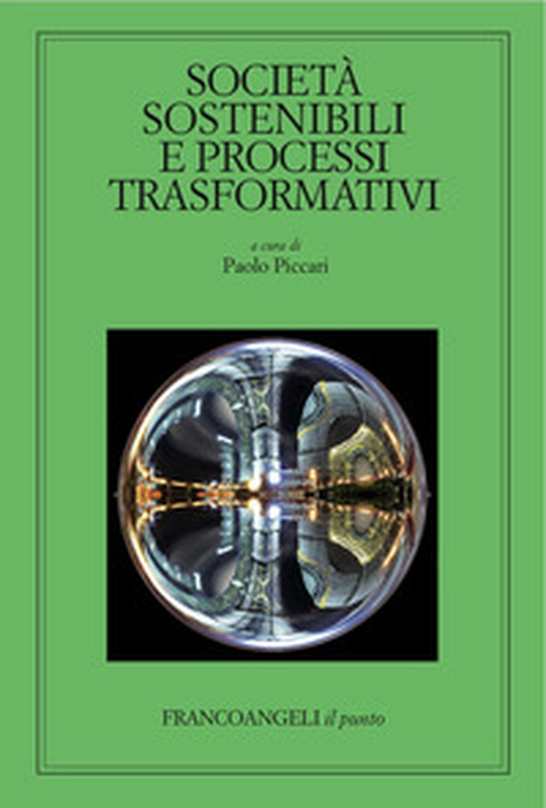 Società sostenibili e processi trasformativi - Librerie.coop Società sostenibili e processi trasformativi - Librerie.coop
