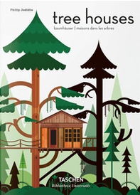 Tree houses. Fairy tale castles in the air. Ediz. italiana, spagnola e portoghese - Librerie.coop