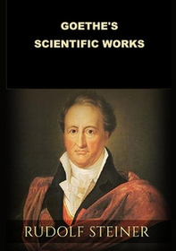Goethe's scientific works - Librerie.coop