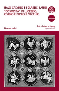 Italo Calvino e i classici latini. «Cosmicità» di Lucrezio, Ovidio e Plinio il Vecchio - Librerie.coop