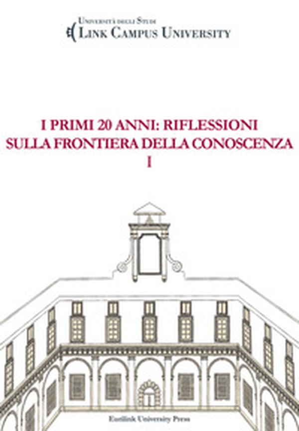 I primi 20 anni: riflessioni sulla frontiera della conoscenza - Librerie.coop I primi 20 anni: riflessioni sulla frontiera della conoscenza - Librerie.coop