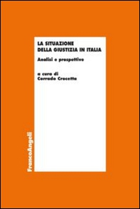 La situazione della giustizia in Italia. Analisi e prospettive - Librerie.coop