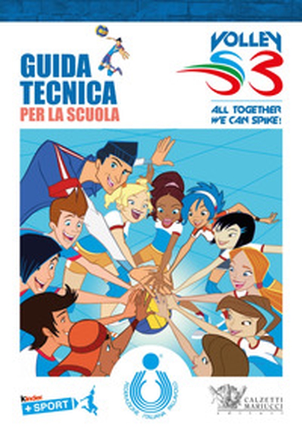 Guida tecnica per la scuola. Volley S3 - Librerie.coop Guida tecnica per la scuola. Volley S3 - Librerie.coop