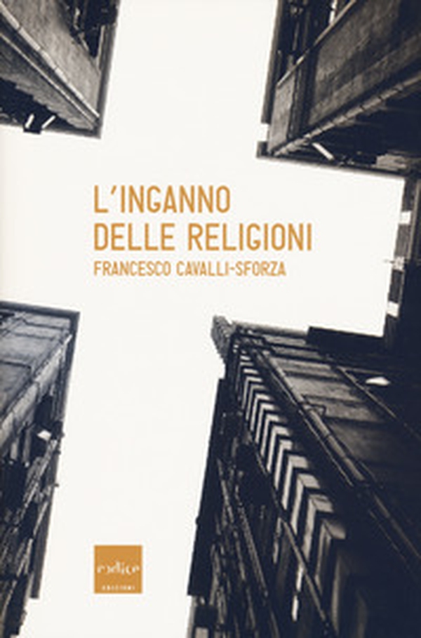 L'inganno delle religioni - Librerie.coop L'inganno delle religioni - Librerie.coop