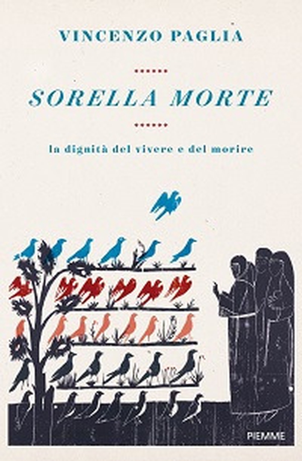 Sorella morte. La dignità del vivere e del morire - Librerie.coop Sorella morte. La dignità del vivere e del morire - Librerie.coop