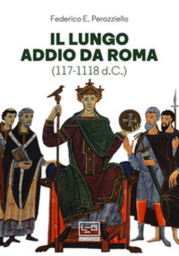 Il lungo addio da Roma (117-118 d.C.) - Librerie.coop Il lungo addio da Roma (117-118 d.C.) - Librerie.coop