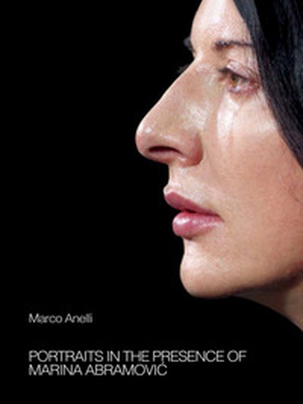 Portraits in the presence of Marina Abramovic - Librerie.coop Portraits in the presence of Marina Abramovic - Librerie.coop
