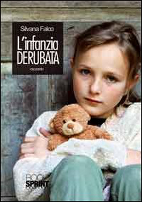 L'infanzia derubata - Librerie.coop L'infanzia derubata - Librerie.coop