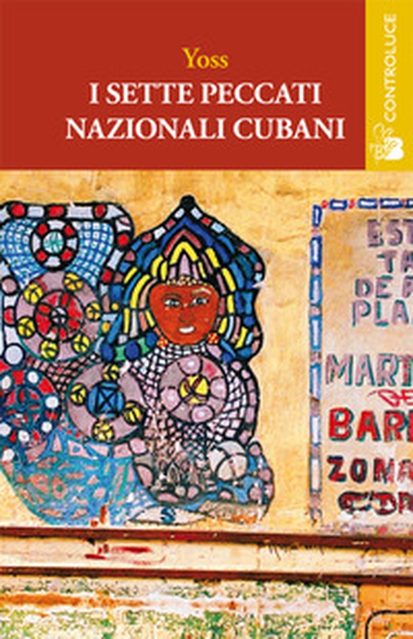 I sette peccati nazionali (cubani) - Librerie.coop I sette peccati nazionali (cubani) - Librerie.coop