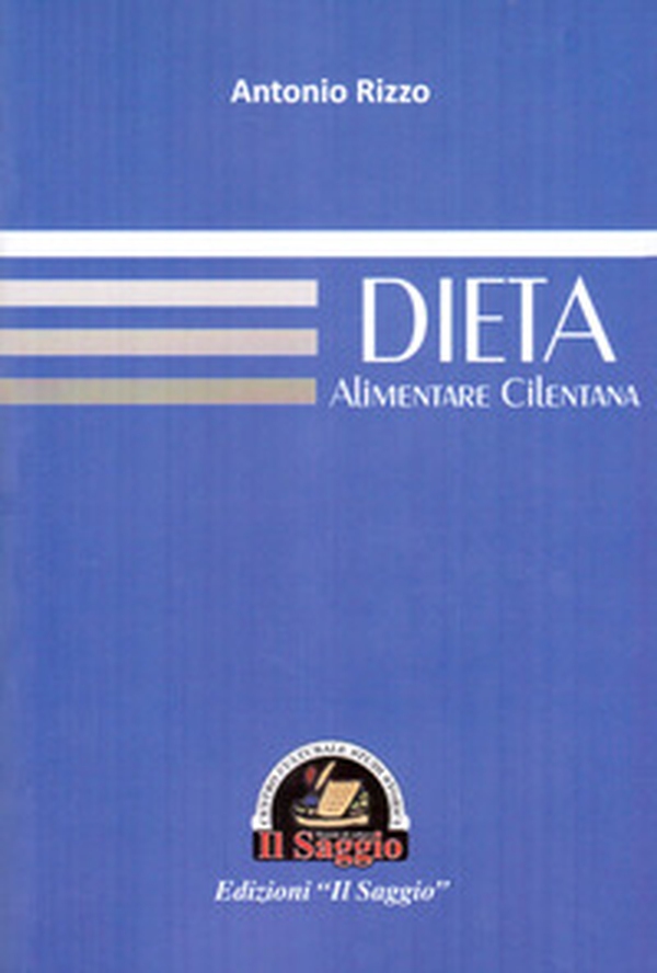 Dieta alimentare cilentana - Librerie.coop Dieta alimentare cilentana - Librerie.coop