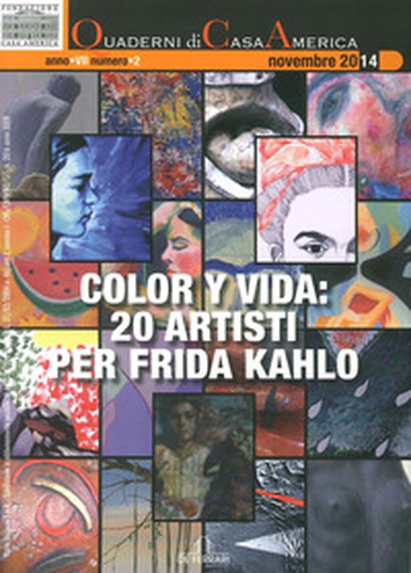 Color y vida. 20 artisti per Frida Kahlo - Librerie.coop Color y vida. 20 artisti per Frida Kahlo - Librerie.coop