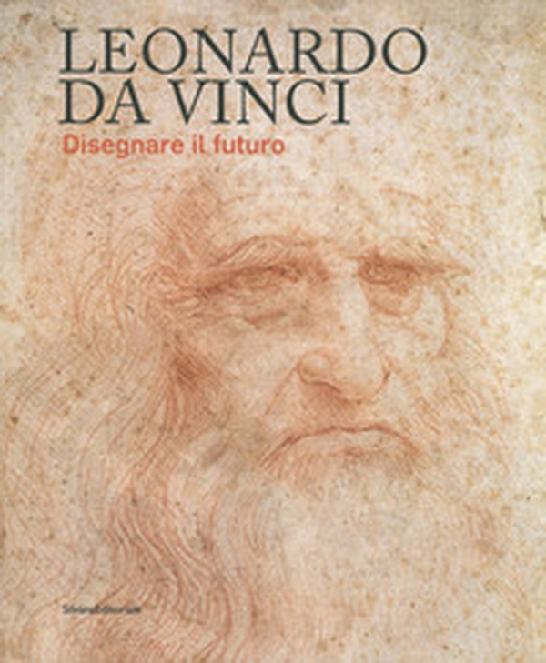 Leonardo da Vinci. Disegnare il futuro. Catalogo della mostra (Torino, 15 aprile-14 luglio 2019) - Librerie.coop Leonardo da Vinci. Disegnare il futuro. Catalogo della mostra (Torino, 15 aprile-14 luglio 2019) - Librerie.coop