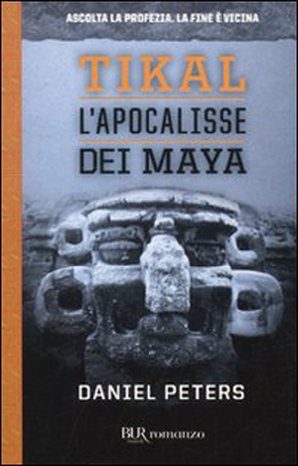 Tikal. L'apocalisse dei Maya - Librerie.coop Tikal. L'apocalisse dei Maya - Librerie.coop