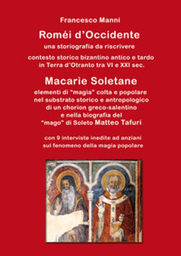 Roméi d'Occidente. Macarìe Soletane - Librerie.coop Roméi d'Occidente. Macarìe Soletane - Librerie.coop