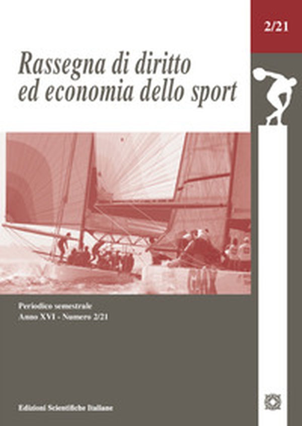 Rassegna di diritto ed economia dello sport - Vol. 2 - Librerie.coop Rassegna di diritto ed economia dello sport - Vol. 2 - Librerie.coop
