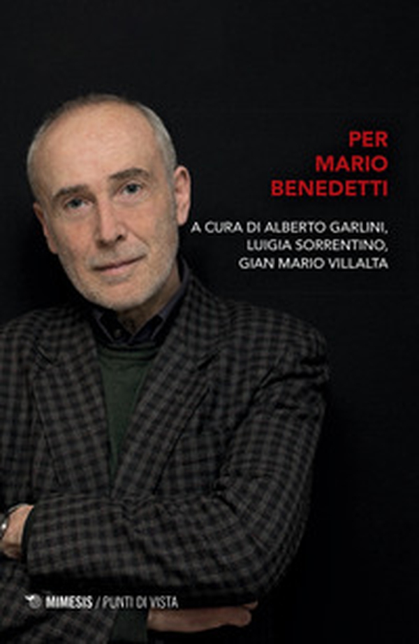 Per Mario Benedetti - Librerie.coop Per Mario Benedetti - Librerie.coop