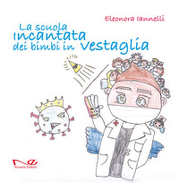 La scuola incantata dei bimbi in vestaglia - Librerie.coop La scuola incantata dei bimbi in vestaglia - Librerie.coop
