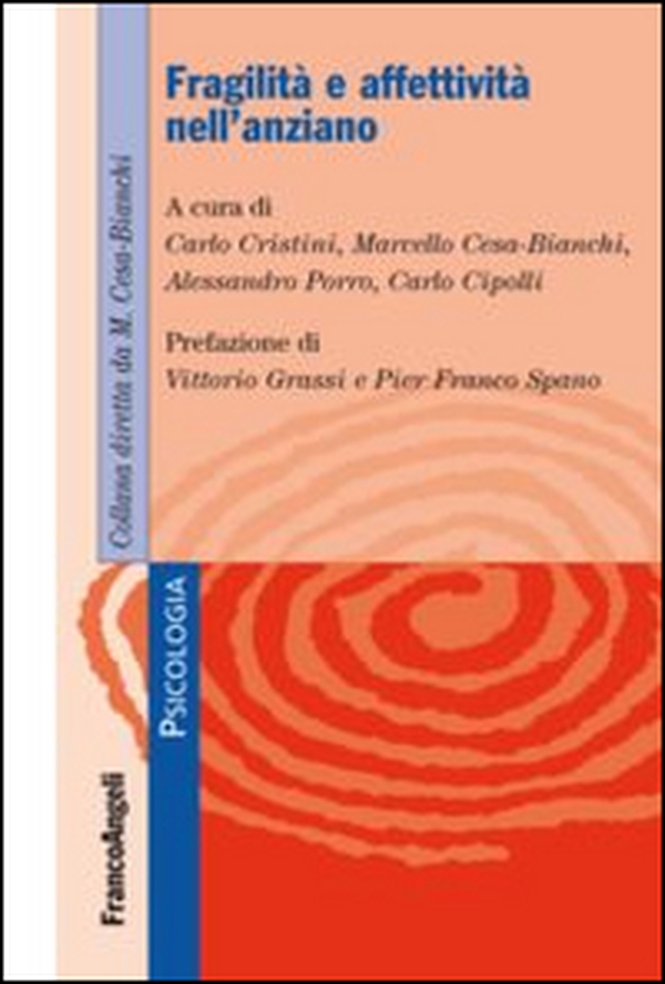 Fragilità e affettività nell'anziano - Librerie.coop Fragilità e affettività nell'anziano - Librerie.coop