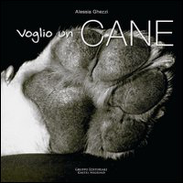 Voglio un cane - Librerie.coop Voglio un cane - Librerie.coop