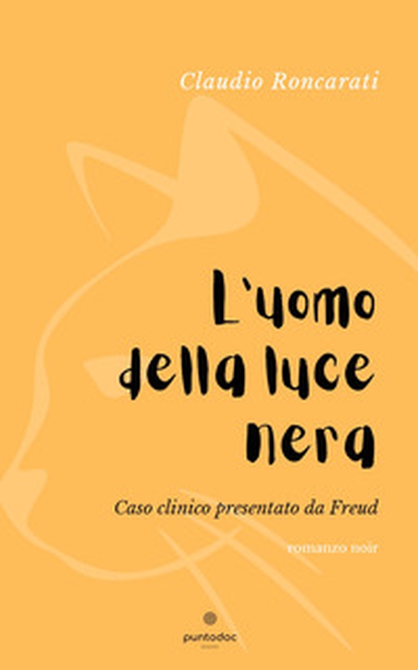 L'uomo della luce nera. Caso clinico presentato da Freud - Librerie.coop L'uomo della luce nera. Caso clinico presentato da Freud - Librerie.coop