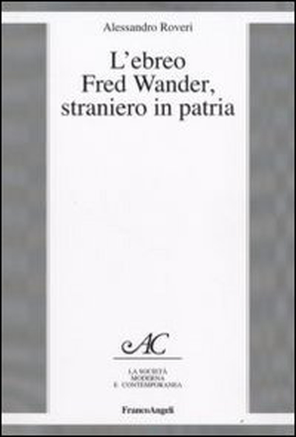 L'ebreo Fred Wander, straniero in patria - Librerie.coop L'ebreo Fred Wander, straniero in patria - Librerie.coop