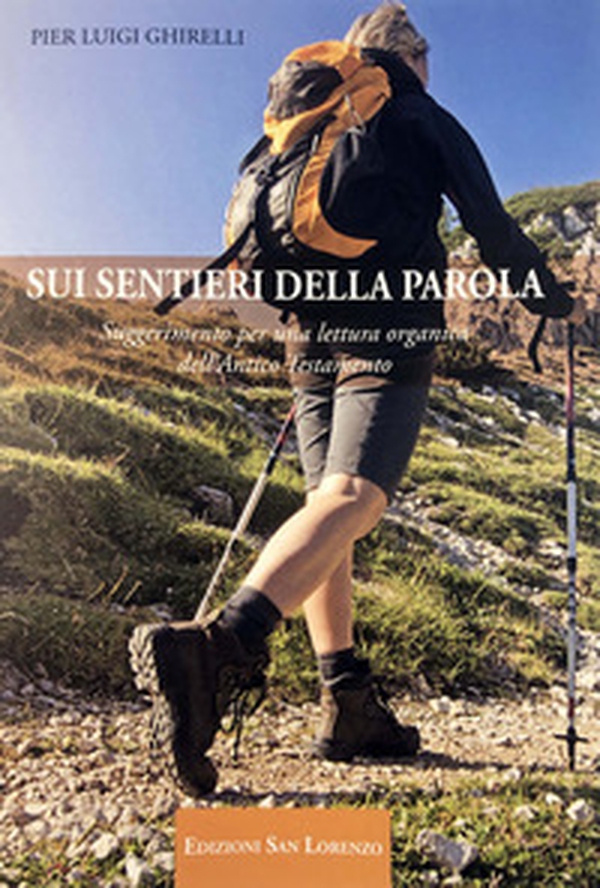Sui sentieri della parola. Suggerimenti per una lettura organica dell'Antico Testamento - Librerie.coop Sui sentieri della parola. Suggerimenti per una lettura organica dell'Antico Testamento - Librerie.coop