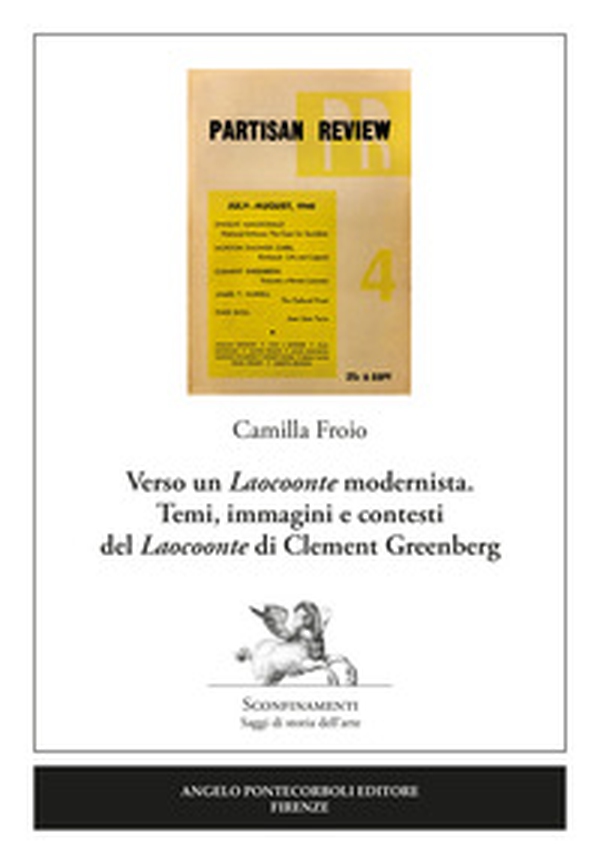 Verso un Laocoonte modernista. Temi, immagini e contesti del Laocoonte di Clement Greenberg - Librerie.coop Verso un Laocoonte modernista. Temi, immagini e contesti del Laocoonte di Clement Greenberg - Librerie.coop