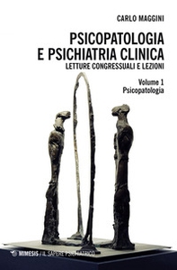 Psicopatologia e psichiatria clinica. Letture congressuali e lezioni - Librerie.coop
