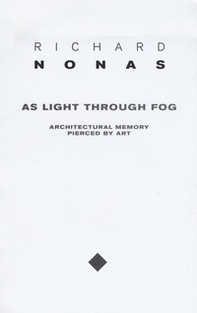 Richard Nonas. As light through fog - Librerie.coop