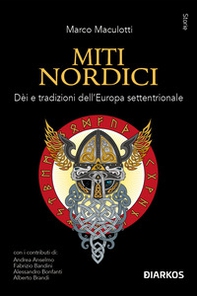 Miti nordici. Dèi e tradizioni dell'Europa Settentrionale - Librerie.coop
