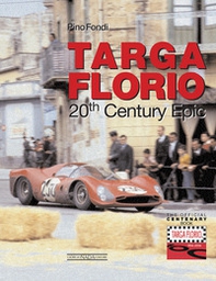 Targa Florio. 20th century epic - Librerie.coop
