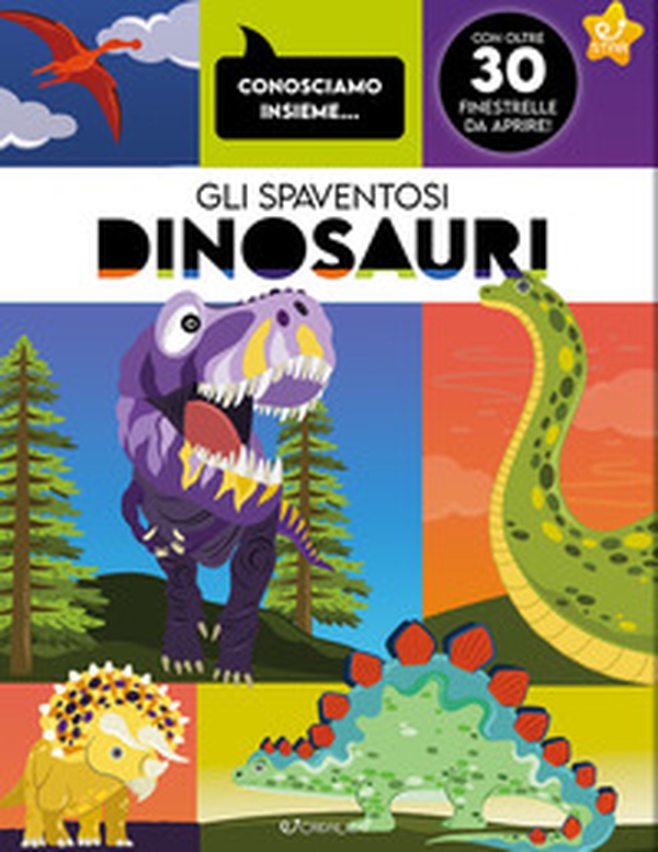 Gli spaventosi dinosauri - Librerie.coop Gli spaventosi dinosauri - Librerie.coop