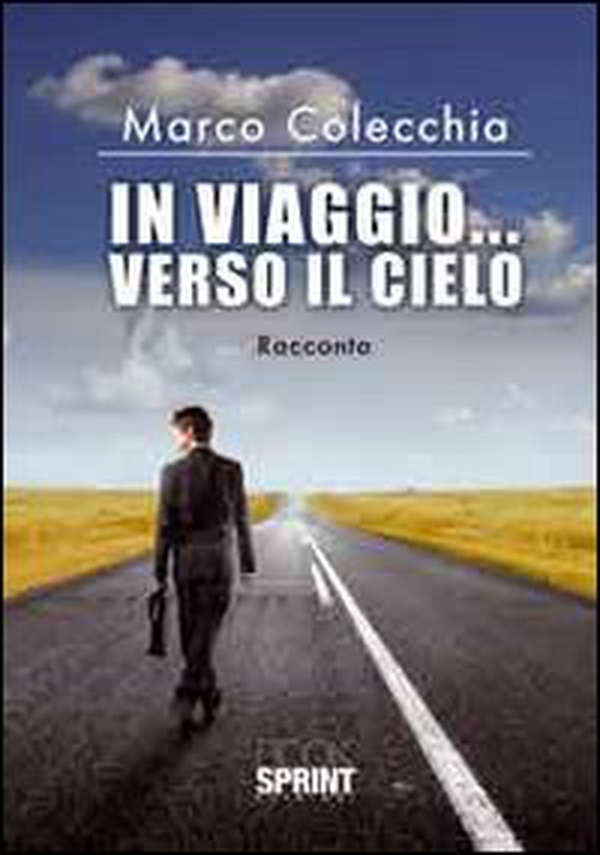 In viaggio... verso il cielo - Librerie.coop In viaggio... verso il cielo - Librerie.coop