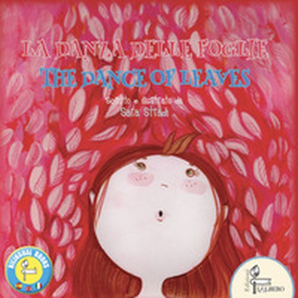 La danza delle foglie-The dance of leaves - Librerie.coop La danza delle foglie-The dance of leaves - Librerie.coop