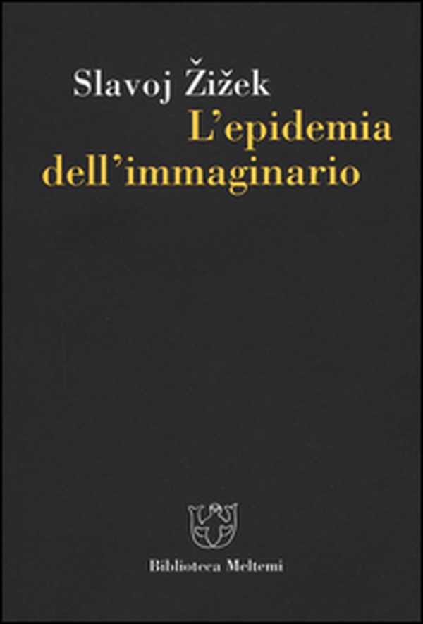 L'epidemia dell'immmaginario - Librerie.coop L'epidemia dell'immmaginario - Librerie.coop