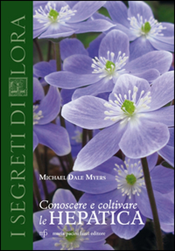 Conoscere e coltivare le hepatica - Librerie.coop Conoscere e coltivare le hepatica - Librerie.coop