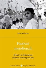 Finzioni meridionali. Il Sud e la letteratura italiana contemporanea - Librerie.coop