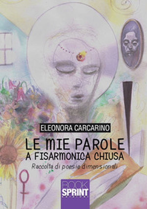Le mie parole a fisarmonica chiusa - Librerie.coop Le mie parole a fisarmonica chiusa - Librerie.coop