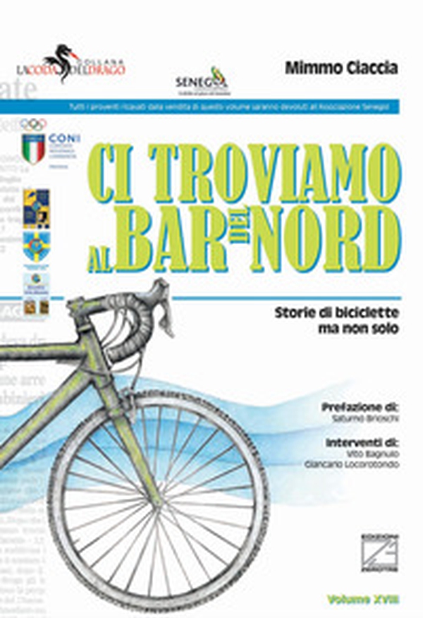 Ci troviamo al bar del nord. Storie di biciclette ma non solo - Librerie.coop Ci troviamo al bar del nord. Storie di biciclette ma non solo - Librerie.coop