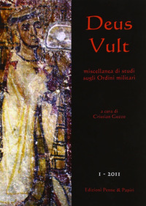 Deus Vult. Miscellanea di studi sugli ordini militari - Librerie.coop Deus Vult. Miscellanea di studi sugli ordini militari - Librerie.coop