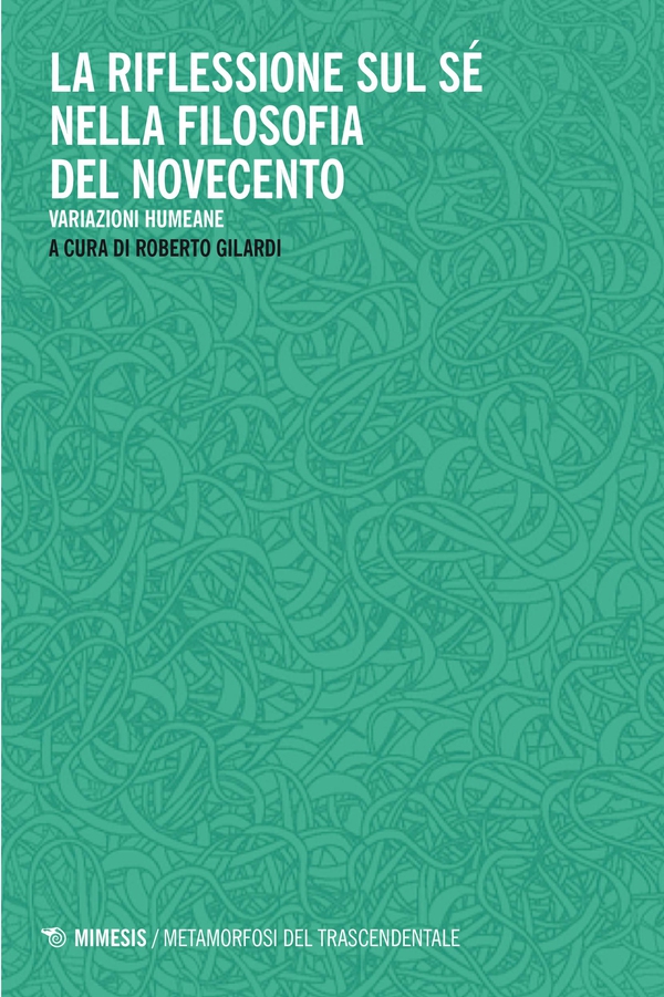 La riflessione sul sé nella filosofia del Novecento - Librerie.coop La riflessione sul sé nella filosofia del Novecento - Librerie.coop
