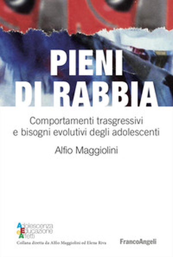 Pieni di rabbia. Comportamenti trasgressivi e bisogni evolutivi negli adolescenti - Librerie.coop Pieni di rabbia. Comportamenti trasgressivi e bisogni evolutivi negli adolescenti - Librerie.coop